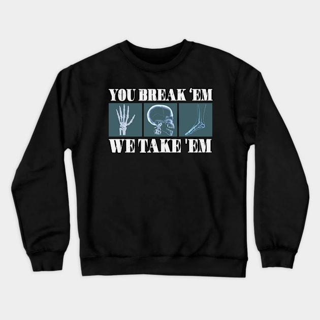 Radiologist Quote | X-Ray Radiology Technologist Crewneck Sweatshirt by DesignatedDesigner